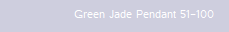 Green Jade Pendant 51-100