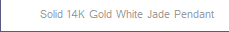 Solid 14K Gold White Jade Pendant